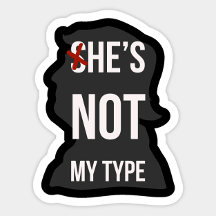 She's not my type trump is not my type Sticker